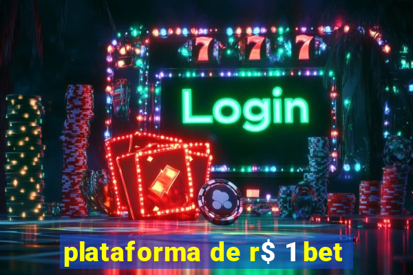 plataforma de r$ 1 bet